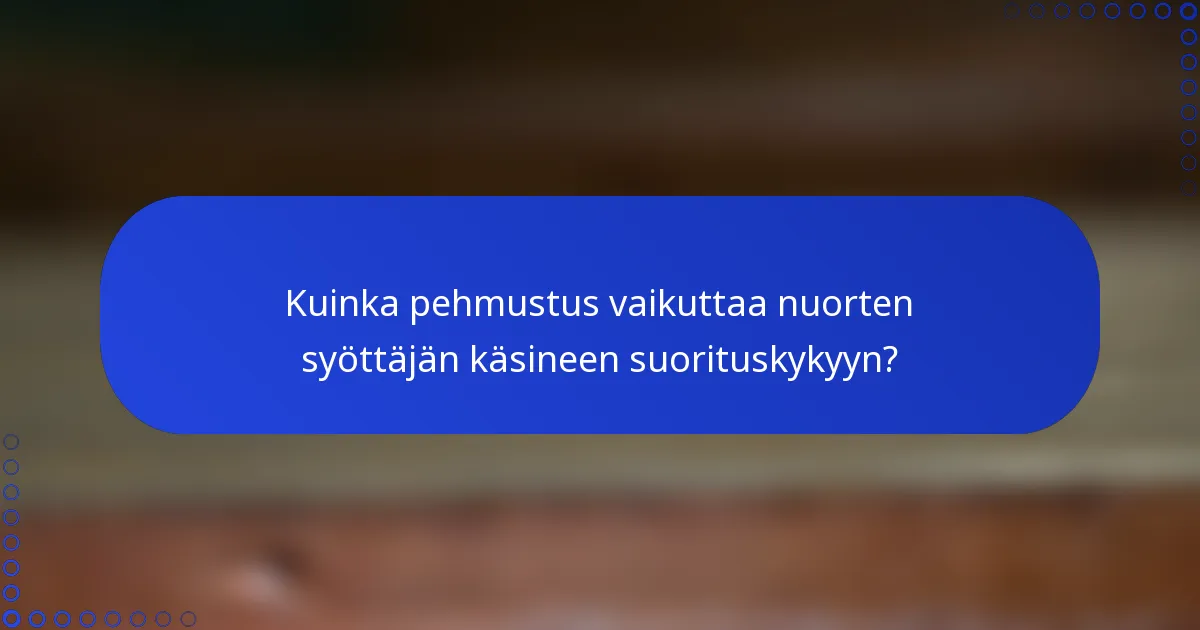 Kuinka pehmustus vaikuttaa nuorten syöttäjän käsineen suorituskykyyn?