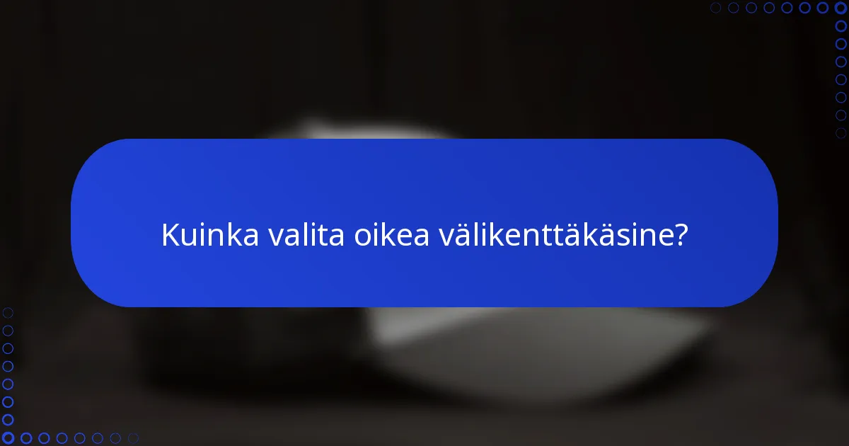 Kuinka valita oikea välikenttäkäsine?